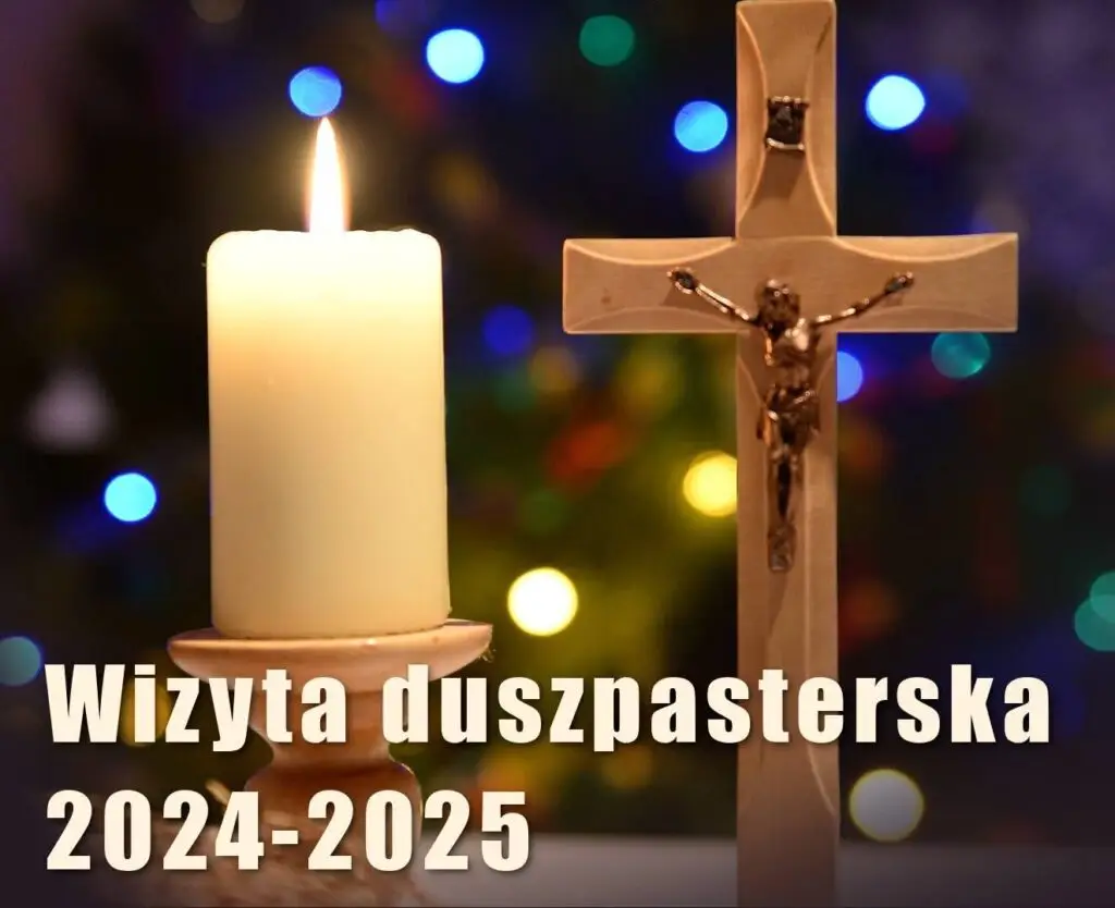 Wizyta duszpasterska 7-11 stycznia 2025